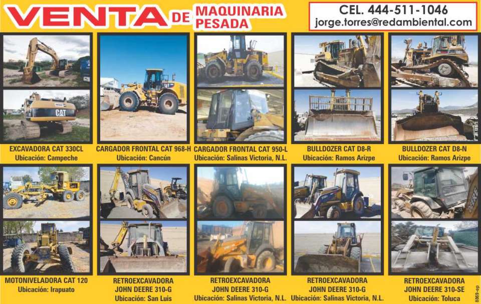 Excavadoras CAT 330CL, Cargador Frontal CAT 968H, CAT 950L, Bulldozer CAT D8R, CAT D8N, Motoniveladora CAT 120, Retroexcavadoras JOHN DEERE 310G y 310- SE. Maquinaria Pesada en Venta.